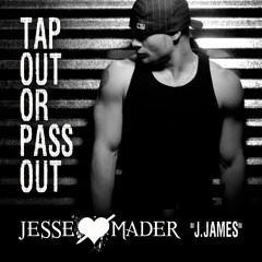 Tap Out Or Pass Out
