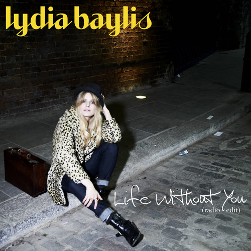Lydia Baylis - Life Without You (Stereojackers vs Mark Loverush Radio Edit)