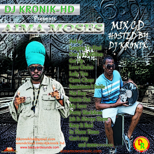 DJ KRONIK-HD  -AIMA MOSES Mix Cd FREE DOWNLOAD