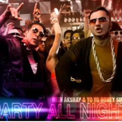 Party All Night Honey Singh Electro Mix Dj MIT $ Aky