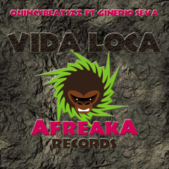 QuincyBeatszz ft Ginerio Seva - Vida Loca (Preview) Release date: 26-10-2013