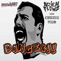 Adieh Flowz & Chrizz Vmd - Banger !!  (Original Mix)
