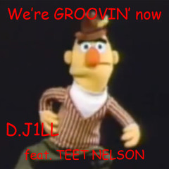 We're GROOVIN' Now by Iza Alta feat. TEET NELSON