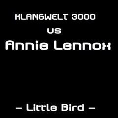Little Bird (vs Annie Lennox) NO EDIT