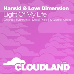 Hanski & Love Dimension - Light Of My Life (Garrido Remix)
