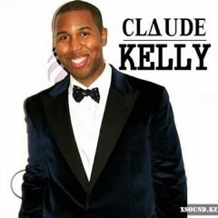 Claude Kelly - 10 Feet Tall