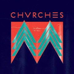 CHVRCHES - The Mother We Share (Moon Boots Remix)
