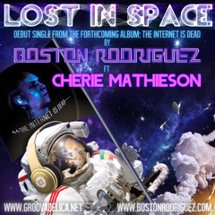 "Lost In Space (original version)(featuring Cherie Mathieson)" Boston Rodriguez