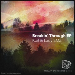Koil & Lady EMZ - Breakin' Through EP [MDLG012]