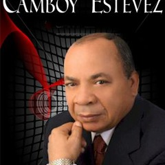 CAMBOY ESTEVEZ "EL FRUTO DE NUESTRO AMOR"