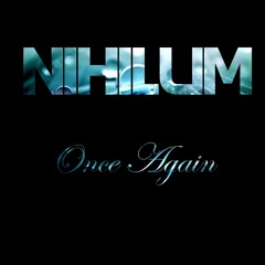 Nihilum - Once Again (Original Mix) [FREE DOWNLOAD]