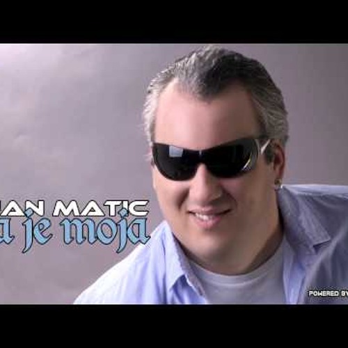 Dejan Matic - Ona je moja