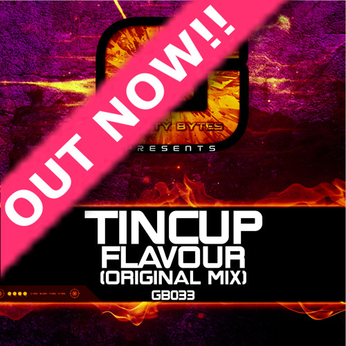 Tincup - Flavor (Original Mix) Out Now!