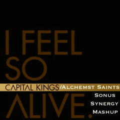 Capital Kings/Alchemist Saints - I Feel So Alive/War Music (Irradiator Mashup)