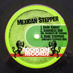 Mexican Stepper  - Dark Knight (Snip)