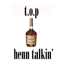 Henn' Talkin' prod. by @Iam_CEDRO