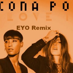 I Love It (EYO Remix)