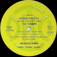Hooked For Life -The Trammps  (MONSTERMIX) Martin Monster Aurelio