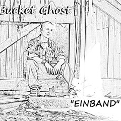 Bucket Ghost Einband.MP3