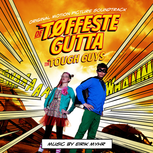 DE TØFFESTE GUTTA - The Tough Guys Suite I (2013)