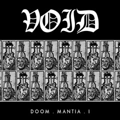 ØØVOID DOOM MANTIA VOL I