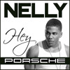 Nelly - Hey Porsche (Nitals Bootleg)
