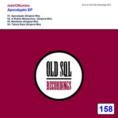 metrONomes - Apocalypto (Original Mix) - OLD SQL (Preview)