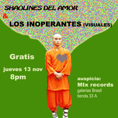 Shaolines Del Amor - Abriendo