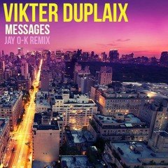 Vikter Duplaix - Messages (JAY OK Remix)
