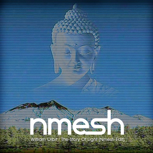 William Orbit - The Story Of Light (Nmesh Edit)