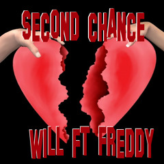 Second Chance(Song About Freddy and His Ex GF)