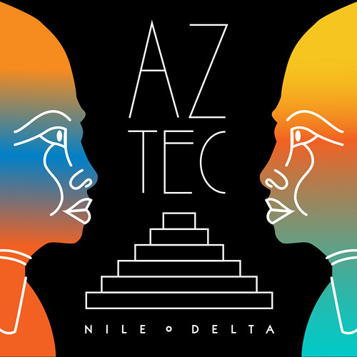 NILE DELTA - AZTEC (12"  Version)