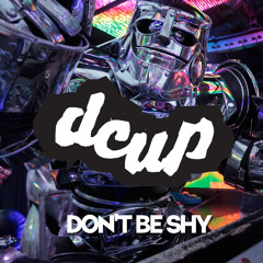 DCUP - Don't Be Shy (feat. Mereki)