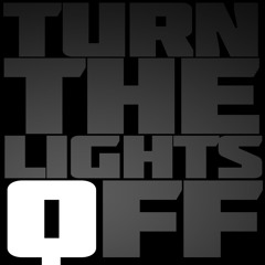 Turn The Lights Off! (DJ Loop-A Original Mix)