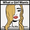 Pia Mia What A Girl Wants Mp3