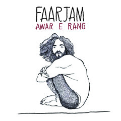 04 Faarjam - Awar E Rang