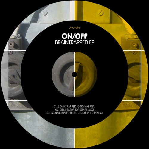 On/Off - Braintrapped (Petter B Stripped Remix)