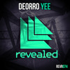 Deorro - Yee (OUT NOW!)