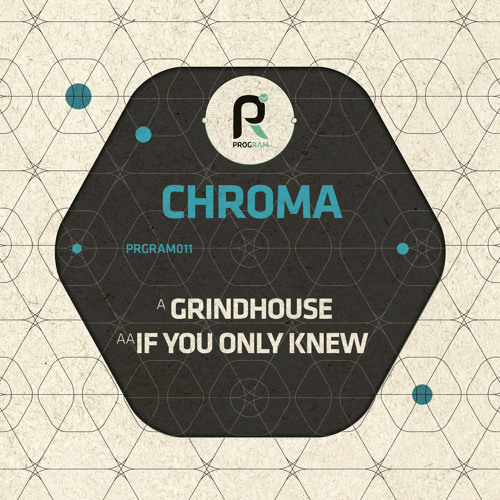 Chroma - If You Only Knew #Program