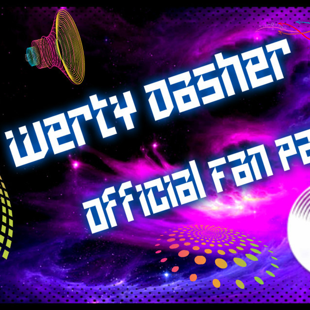 Werty Rapper Stream Cometa & Jake Revan - First (WertY Dasher Mash - Up 2k13 ) by ...