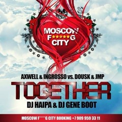 Axwell & Ingrosso x Dousk & Jmp - Together (Haipa & Gene Mash)