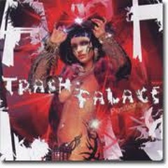 TRASH PALACE -  POSITIONS  YOUR SWEET LOVE