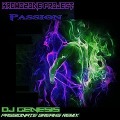 KromOzone Project - Passion (DJ genesis passionate breaks remix)