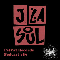 jLa Soul - FatCat Records podcast #89