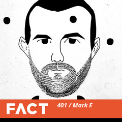 FACT mix 401 - Mark E (Sep '13)