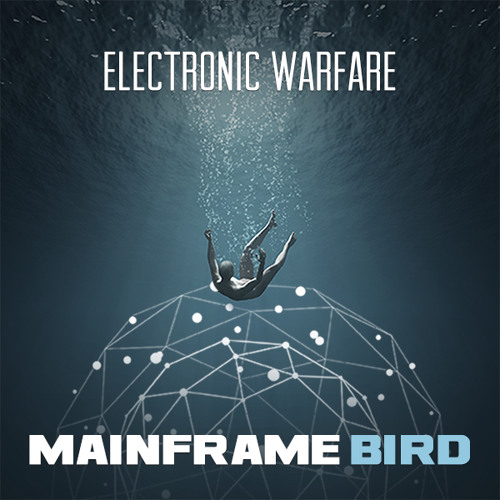 Mainframe Bird - Electronic Warfare