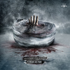 Tha Playah vs Evil Activities - Cold As Me (NEO040) (2008)