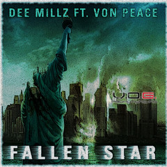 Dee Millz ft Von P(eace) - Fallen Star