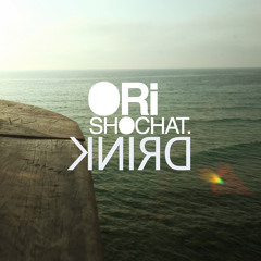 Ori Shochat - Drink [SHOTIME EP OUT NOW]