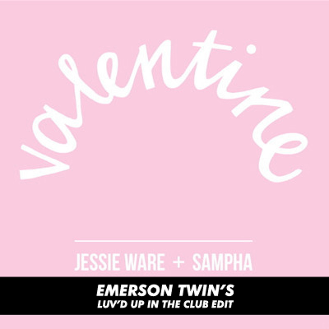 Stream Sampha & Jessie Ware - Valentine (Emerson Twin's Luv